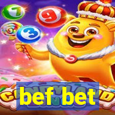 bef bet